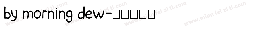 by morning dew字体转换